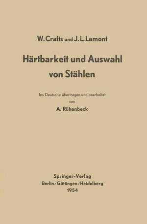 Härtbarkeit und Auswahl von Stählen de A. Rühenbeck