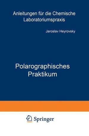 Polarographisches Praktikum de Jaroslav Heyrovsky