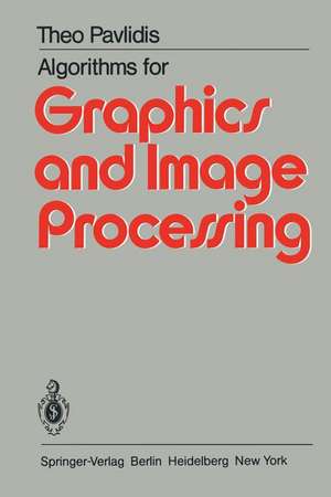 Algorithms for Graphics and Image Processing de T. Pavlidis