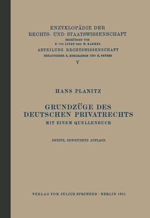 Grundzüge des Deutschen Privatrechts: Mit Einem Quellenbuch de Hans Planitz