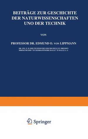 Beiträge zur Geschichte der Naturwissenschaften und der Technik de Edmund O. von Lippmann