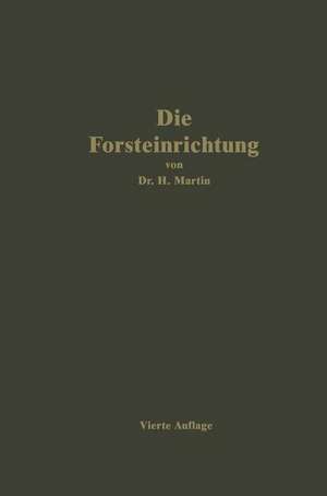 Die Forsteinrichtung de H. Martin