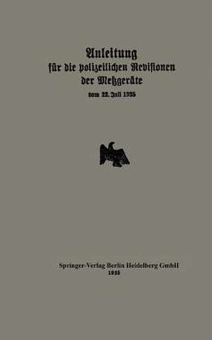 Anleitung für die polizeilichen Revisionen der Metzgeräte vom 22. Juli 1925 de Ministerium für Handel und Gewerbe