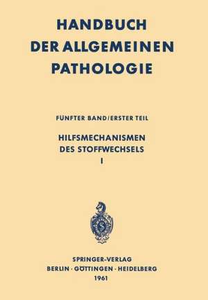 Hilfsmechanismen des Stoffwechsels I de E. Letterer