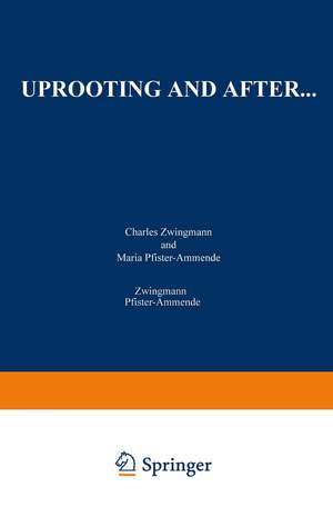 Uprooting and After... de Charles Zwingmann