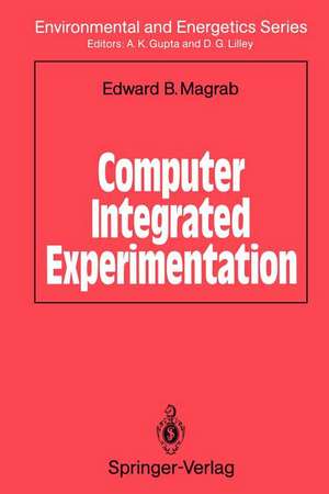 Computer Integrated Experimentation de Edward Magrab