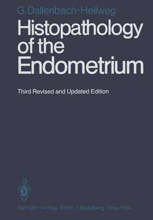 Histopathology of the Endometrium de Gisela Dallenbach-Hellweg