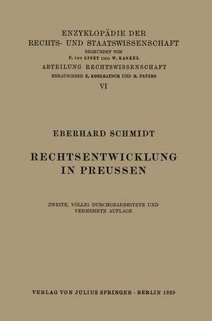 Rechtsentwicklung in Preussen de Eberhard Schmidt