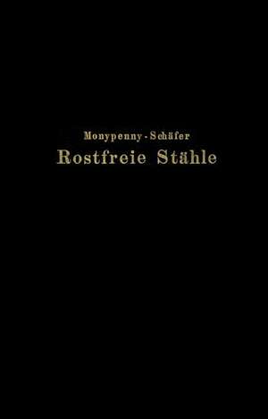 Rostfreie Stähle de Rudolf Schäfer