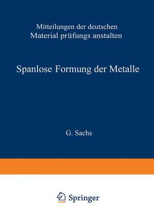 Spanlose Formung der Metalle de G. Sachs