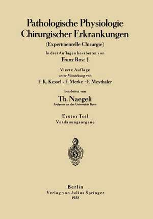 Pathologische Physiologie Chirurgischer Erkrankungen: Experimentelle Chirurgie de Franz Rost