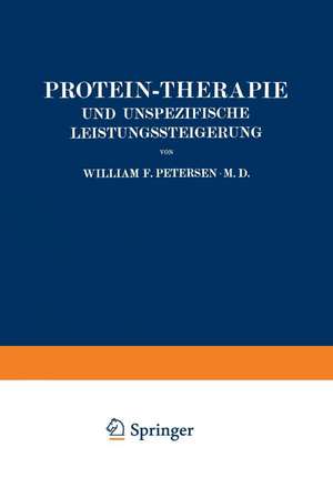 Protein-Therapie und Unspezifische Leistungssteigerung de William Petersen