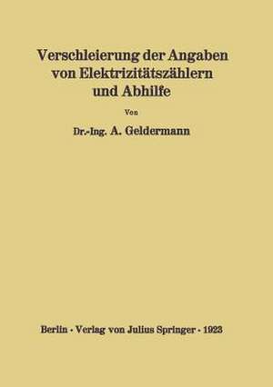 Verschleierung der Angaben von Elektrizitätszählern und Abhilfe de Arthur Geldermann