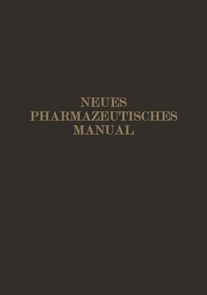 Neues Pharmazeutisches Manual de Eugen Dieterich