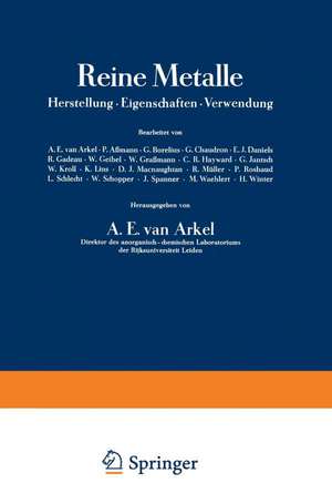 Reine Metalle: Herstellung · Eigenschaften · Verwendung de A. E. Van Arkel