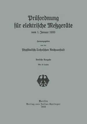 Prüfordnung für elektrische Meßgeräte: vom 1. Januar 1933 de NA Physikalische-technische Reichsanstalt