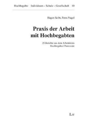 Praxis der Arbeit mit Hochbegabten de Hagen Seibt