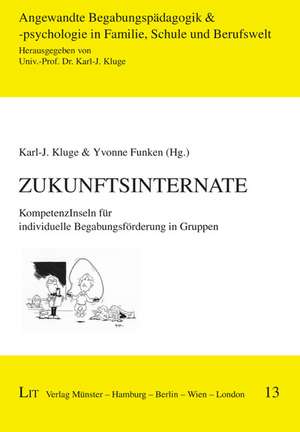 ZukunftsInternate de Karl J. Kluge