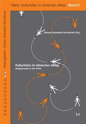 Kulturfallen im klinischen Alltag de Solmaz Golsabahi-Broclawski