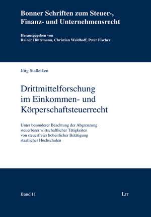 Drittmittelforschung im Einkommen- und Körperschaftsteuerrecht de Jörg Stalleiken