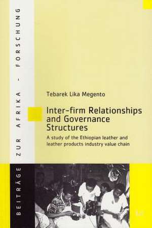 Inter-Firm Relationships and Governance Structures de Tebarek Lika Megento