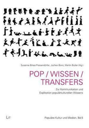 POP / WISSEN / TRANSFERS de Susanne Binas-Preisendörfer