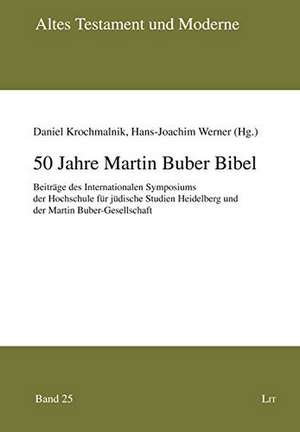 50 Jahre Martin Buber Bibel de Daniel Krochmalnik