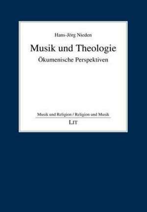 Musik und Theologie de Hans-Jörg Nieden