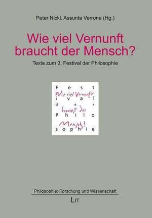 Wie viel Vernunft braucht der Mensch? de Peter Nickl