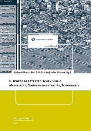 Diskurse des strategischen Spiels de Stefan Böhme