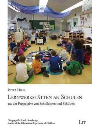 Lernwerkstätten an Schulen de Petra Hiebl