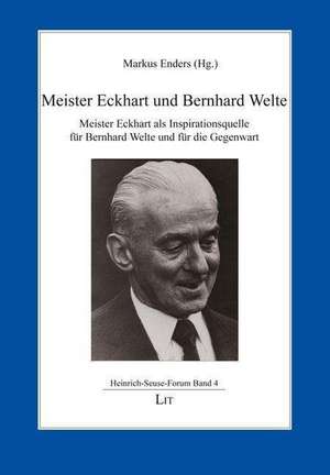 Meister Eckhart und Bernhard Welte de Markus Enders