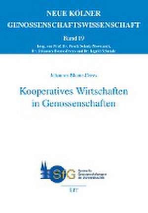 Kooperatives Wirtschaften in Genossenschaften de Johannes Blome-Drees