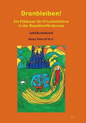Dranbleiben! de Helga Thieroff