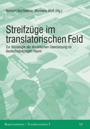 Streifzüge im translatorischen Feld de Norbert Bachleitner