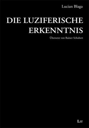 Die luziferische Erkenntnis de Lucian Blaga