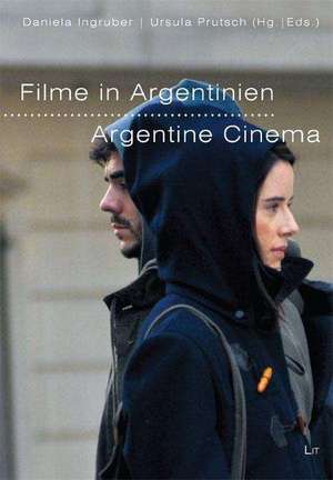 Filme in Argentinien - Argentine Cinema de Daniela Ingruber