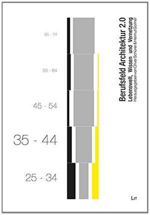 Berufsfeld Architektur 2.0 de Oliver Schürer