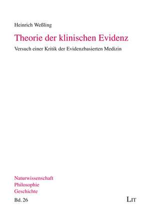 Theorie der klinischen Evidenz de Heinrich Weßling