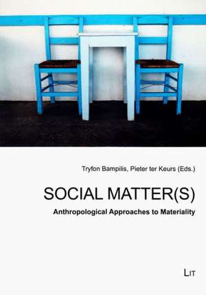 Social Matter(s) de Tryfon Bampilis