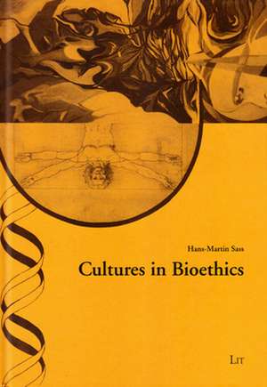 Cultures in Bioethics de Hans-Martin Sass