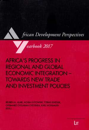 Africa's Progress in Regional and Global Economic Integration - Towards New Trade and Investment Policies de Reuben A. Alabi