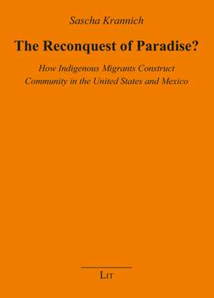 The Reconquest of Paradise? de Sascha Kranich