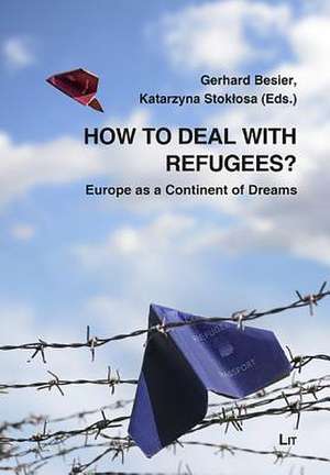 How to Deal with Refugees? de Gerhard Besier