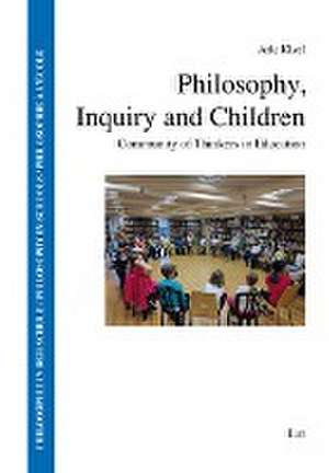 Kizel, A: Philosophy, Inquiry and Children de Arie Kizel