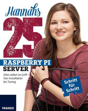 Hannahs 25 Raspberry Pi Server de Hannah Bernauer