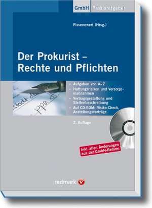 Der Prokurist - Rechte und Pflichten - mit Arbeitshilfen online de Peter Fissenewert