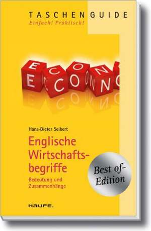 Englische Wirtschaftsbegriffe de Hans-Dieter Seibert