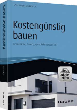 Kostengünstig bauen - inkl. Arbeitshilfen online de Hans Jürgen Krolkiewicz