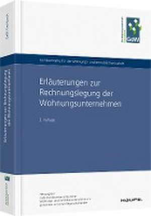 Erläuterungen zur Rechnungslegung der Wohnungsunternehmen de GdW Bundesverband deutscher Wohnungs- und Immobilienunternehmen e. V.